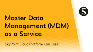 Master Data Management (MDM) as a Service