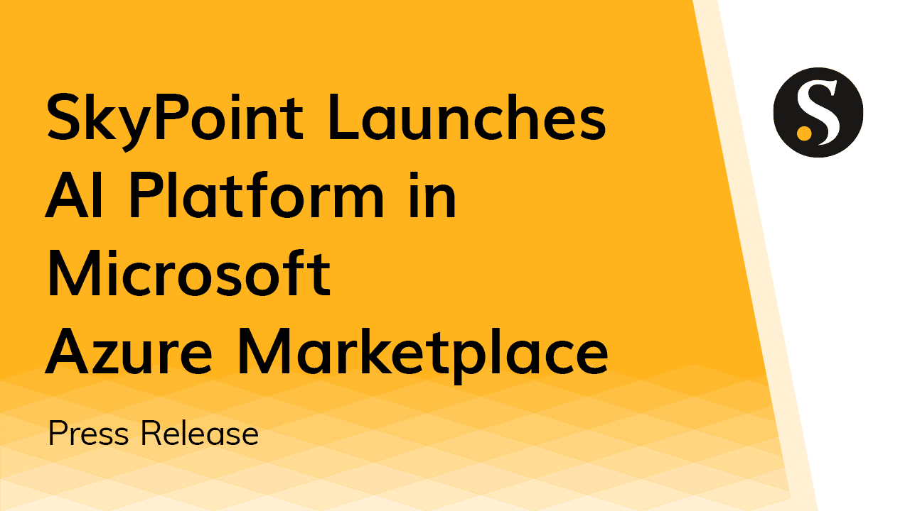 Skypoint AI Platform available in Azure Marketplace